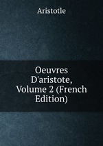Oeuvres D`aristote, Volume 2 (French Edition)