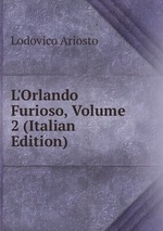 L`Orlando Furioso, Volume 2 (Italian Edition)