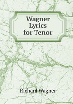 Wagner Lyrics for Tenor