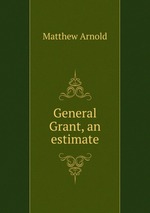 General Grant, an estimate