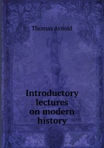 Introductory lectures on modern history