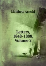 Letters, 1848-1888, Volume 2