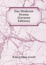 Das Moderne Drama (German Edition)