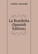 La Brasilea (Spanish Edition)