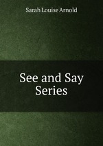 See and Say Series