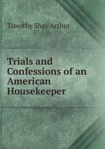 Trials and Confessions of an American Housekeeper