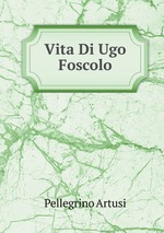 Vita Di Ugo Foscolo