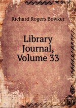 Library Journal, Volume 33