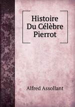 Histoire Du Clbre Pierrot