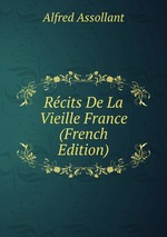 Rcits De La Vieille France (French Edition)