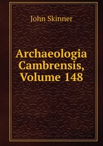 Archaeologia Cambrensis, Volume 148