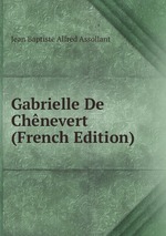 Gabrielle De Chnevert (French Edition)