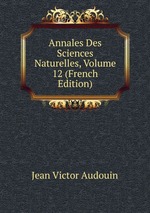 Annales Des Sciences Naturelles, Volume 12 (French Edition)