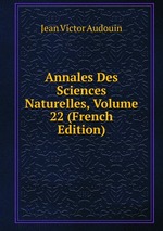 Annales Des Sciences Naturelles, Volume 22 (French Edition)