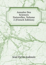 Annales Des Sciences Naturelles, Volume 2 (French Edition)