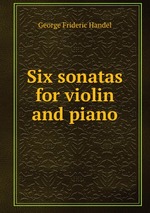 Six sonatas for violin and piano