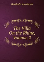 The Villa On the Rhine, Volume 2