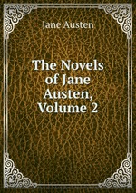 The Novels of Jane Austen, Volume 2
