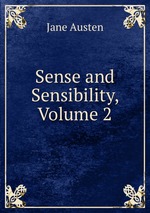 Sense and Sensibility, Volume 2