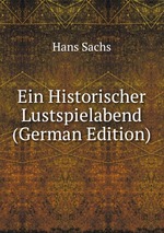 Ein Historischer Lustspielabend (German Edition)