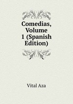 Comedias, Volume 1 (Spanish Edition)