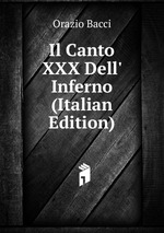 Il Canto XXX Dell` Inferno (Italian Edition)