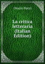 La critica letteraria (Italian Edition)