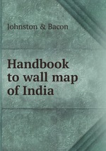 Handbook to wall map of India