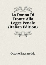 La Donna Di Fronte Alla Legge Penale (Italian Edition)