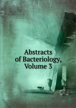 Abstracts of Bacteriology, Volume 3