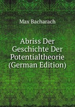 Abriss Der Geschichte Der Potentialtheorie (German Edition)