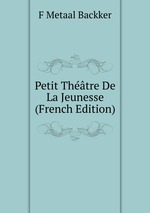 Petit Thtre De La Jeunesse (French Edition)