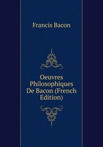 Oeuvres Philosophiques De Bacon (French Edition)