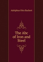 The Abc of Iron and Steel