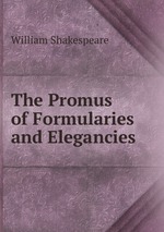 The Promus of Formularies and Elegancies