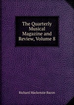 The Quarterly Musical Magazine and Review, Volume 8