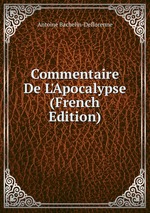 Commentaire De L`Apocalypse (French Edition)