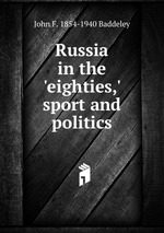 Russia in the `eighties,` sport and politics