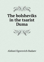 The bolsheviks in the tsarist Duma