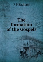 The formation of the Gospels