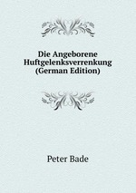 Die Angeborene Huftgelenksverrenkung (German Edition)
