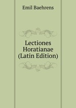 Lectiones Horatianae (Latin Edition)