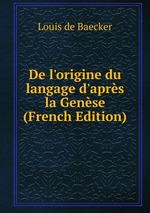 De l`origine du langage d`aprs la Gense (French Edition)