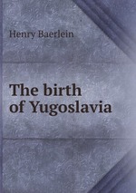 The birth of Yugoslavia