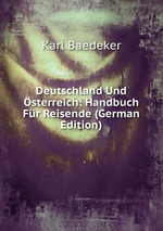 Deutschland Und sterreich: Handbuch Fr Reisende (German Edition)