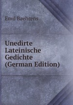 Unedirte Lateinische Gedichte (German Edition)