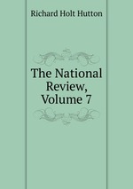 The National Review, Volume 7