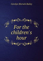 For the children`s hour