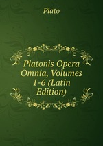 Platonis Opera Omnia, Volumes 1-6 (Latin Edition)
