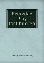 Everyday Play for Children